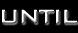 Until
